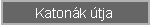Katon�k �tja a Hegyh�ton