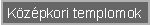 K�z�pkori templomok �tja